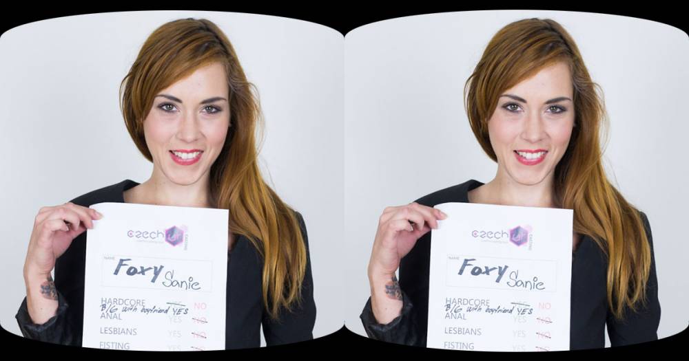 Czech VR Casting 029 - Foxy Sanie