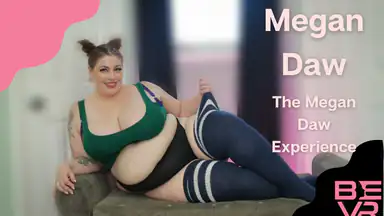 The Megan Daw Experience