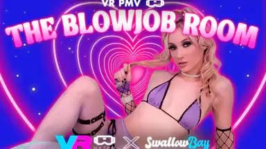 The Blowjob Room - VR PMV