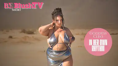 BlushTV - Goddess Cleo In Her Own Rhythm