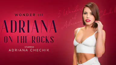 5 Wonders of Chechik Adriana on the Rocks
