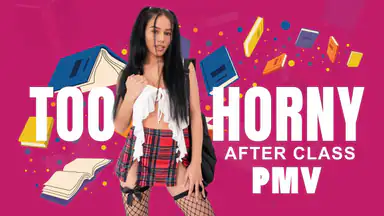 After Class Too Horny VR Pmv