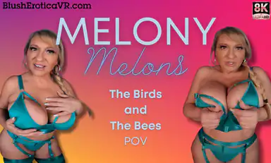 Melony Melons the Birds and the Bees
