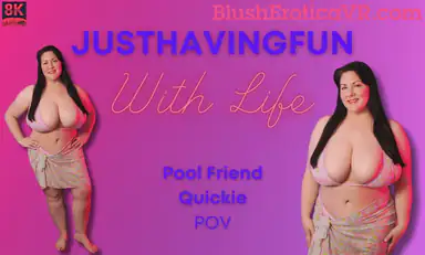 Justhavingfunwithlife Pool Friend Quickie