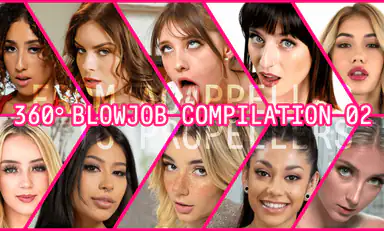 360 Blowjob Compilation Part Ii