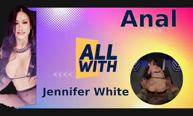 All Anal with Jennifer White