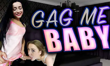 Gag Me Baby Alexis Crystal and Anna Rose
