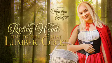 Little Red Riding Hood Time to Ride That Lumber Cock