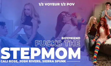 Stepmom Fucks the New Boyfriend