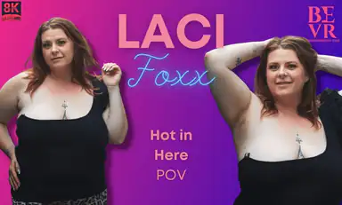 Laci Foxx Hot in Here