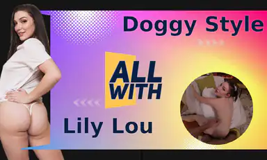 All Doggy Style with Lily Lou