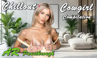 Ar Chillout Cowgirl Compilation an Immersive Experience Ar Porn Music Mix by Fap VR