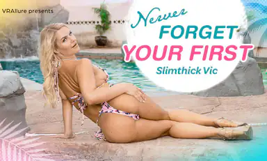 Never Forget Your First
