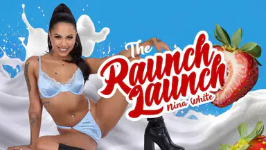 The Raunch Launch