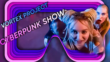 Vortex Project: CYBERPUNK. Now it`s your turn to obey.