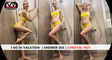 I Go in Vacation Shower Sex Christal Hot