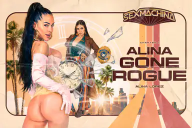 SEX MACHINA I: Alina Gone Rogue