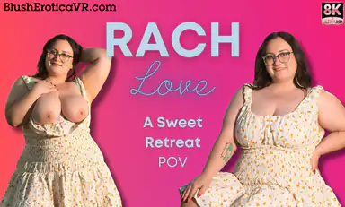 Rach Love a Sweet Retreat
