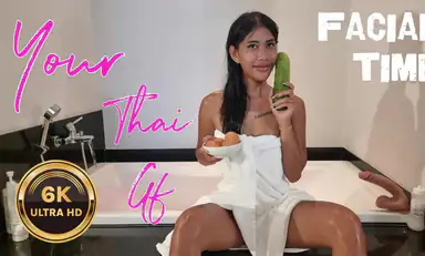 Thai Girlfriend Facial Beauty Routine
