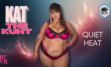 Kat the Kunt Quiet Heat