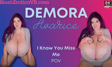 VR Demora Avarice I Know You Miss Me Bevr