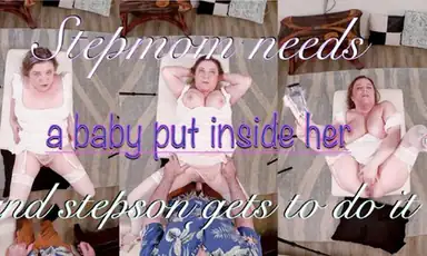 Stepmom Needs a Baby Put Inside Her and Stepson Gets to Do It