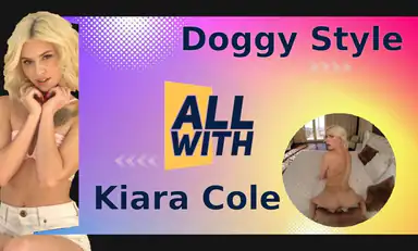 All Doggy Style with Kiara Cole