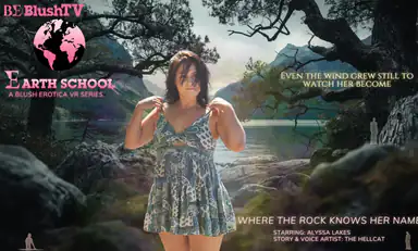 Alyssa Lakes Earth School Ep 6 Where the Rock Knows Her Name