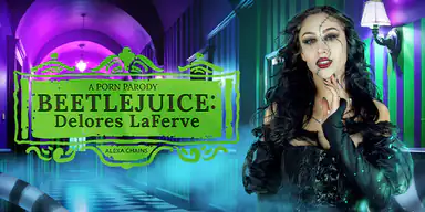 Beetlejuice Delores Laferve a Porn Parody